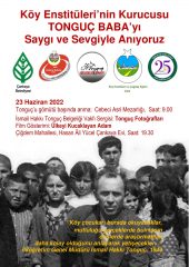 TONGUÇ BABAYI ANIYORUZ