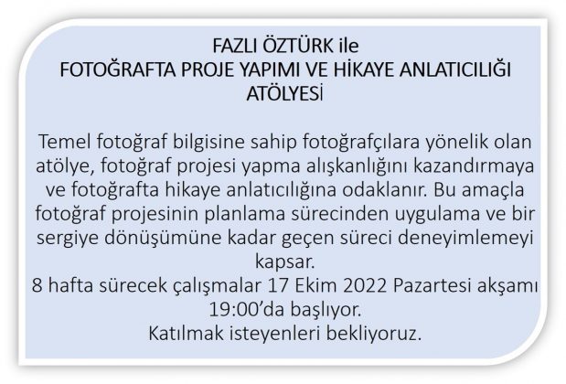 FOTOĞRAF PROJE YAPIMI VE HİKAYE ANLATICILIĞI ATÖLYESİ