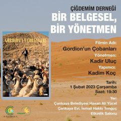 BİR BELGESEL BİR YÖNETMEN-GORDİON’UN ÇOBANLARI