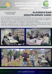 SLOVENYA’DAN ZİYARETÇİLERİMİZ VARDI