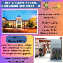 HEP BİRLİKTE ANKARA MÜZELERİNİ GEZİYORUZ