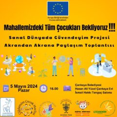 SANAL DÜNYADA GÜVENDEYİM PROJESİ