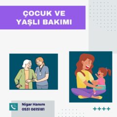YAŞLI VE ÇOCUK BAKIMI