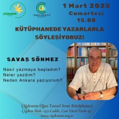 KÜTÜPHANEDE YAZARLARLA SÖYLEŞİYORUZ-SAVAŞ SÖNMEZ