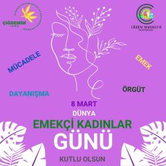 8 MART EMEKÇİ KADINLAR GÜNÜ