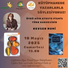 KÜTÜPHANEDE YAZARLARLA SÖYLEŞİYORUZ