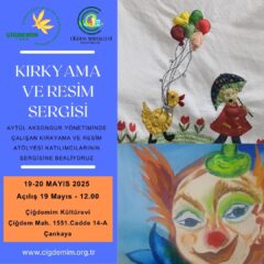 KIRKYAMA VE RESİM SERGİSİ