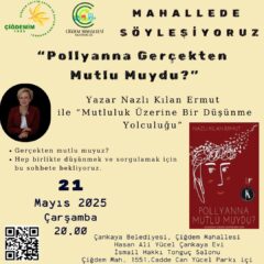 SÖYLEŞİ-POLLYANNA GERÇEKTEN MUTLU MUYDU?