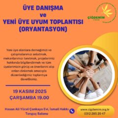 ÜYE DANIŞMA VE YENİ ÜYE UYUM TOPLANTISI