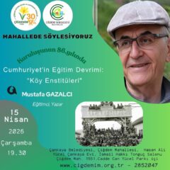 MAHALLEDE SÖYLEŞİYORUZ-KÖY ENSTİTÜLERİ